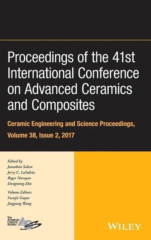 Proceedings of the 41st International Conference on Advanced Ceramics and Composites, Volume 38, Issue 2: Ceramic Engineering and Science Proceedings: 613