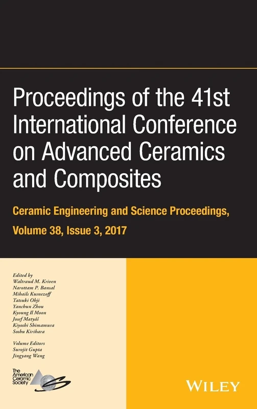 Proceedings of the 41st International Conference on Advanced Ceramics and Composites, Volume 38, Issue 3: Ceramic Engineering and Science Proceedings: 614