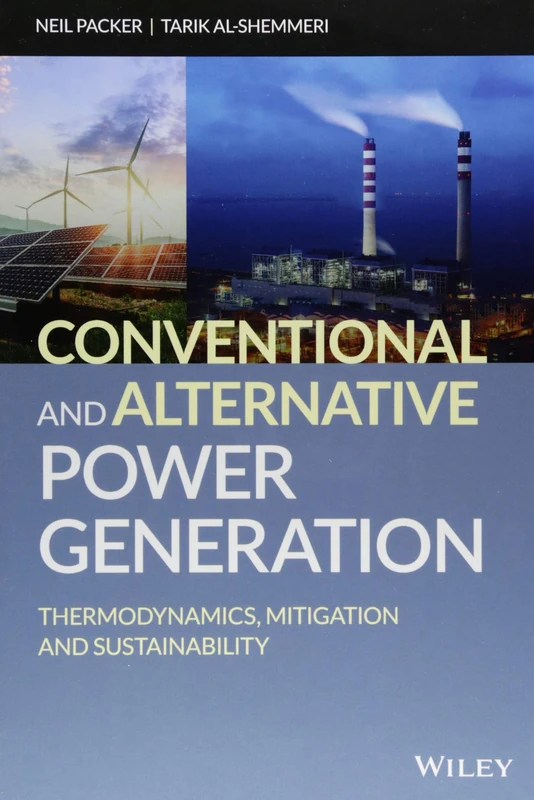 Conventional and Alternative Power Generation: Thermodynamics, Mitigation and Sustainability