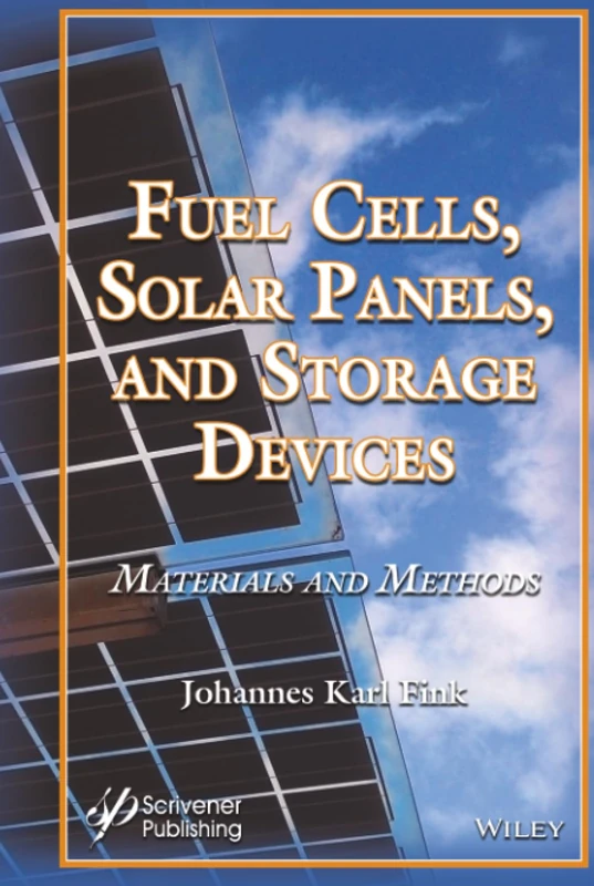 Fuel Cells, Solar Panels, and Storage Devices: Materials and Methods