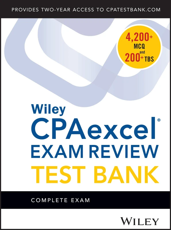 Wiley CPAexcel Exam Review 2018 Test Bank: Complete Exam (1-year access)