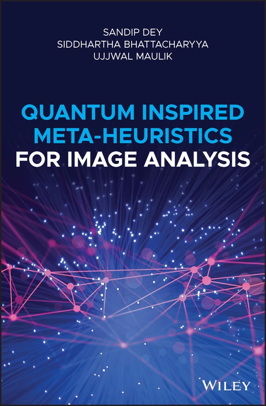Quantum Inspired Meta-heuristics for Image Analysis (*UNALLOCATED*)