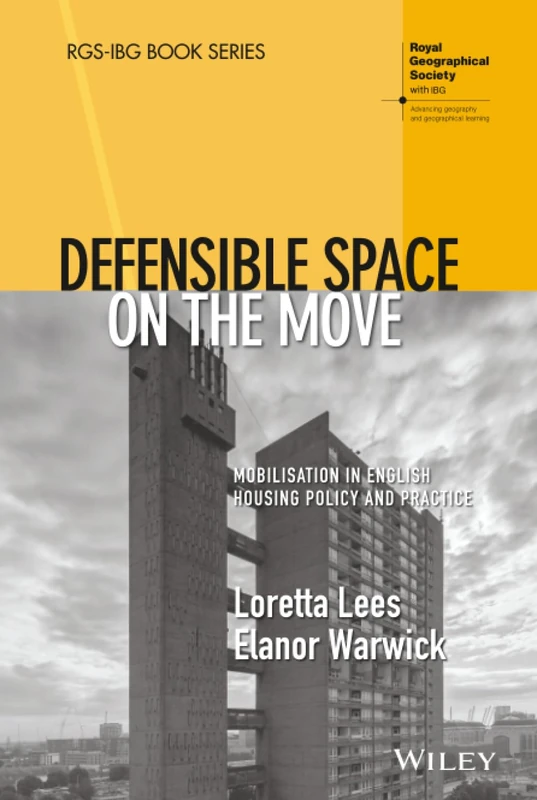 Defensible Space on the Move: Mobilisation in English Housing Policy and Practice (RGS-IBG Book Series) - Image 1