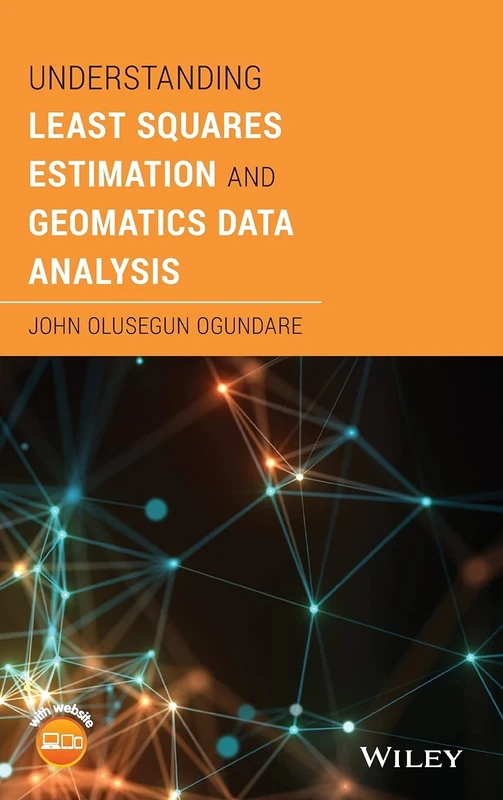 Understanding Least Squares Estimation and Geomatics Data Analysis