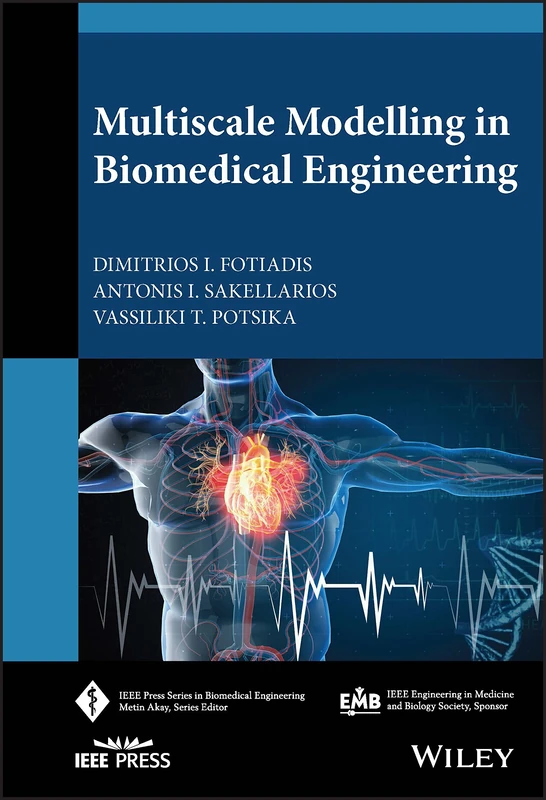 Multiscale Modelling in Biomedical Engineering (IEEE Press Series on Biomedical Engineering)