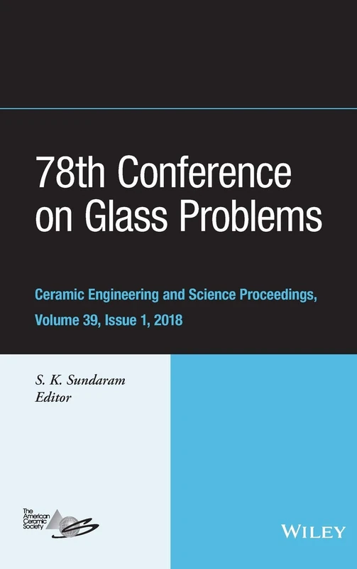 Wiley 78th Conference on Glass Problems - Issue 1: 615
