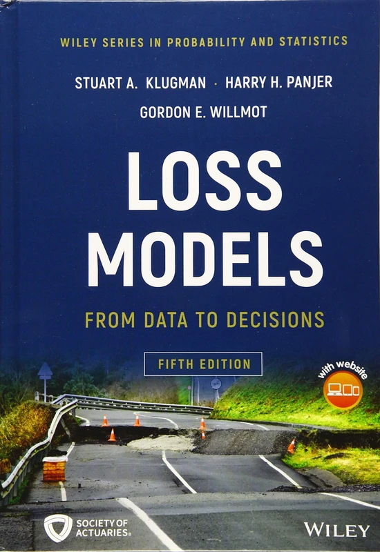Loss Models: From Data to Decisions (Wiley Series in Probability and Statistics)