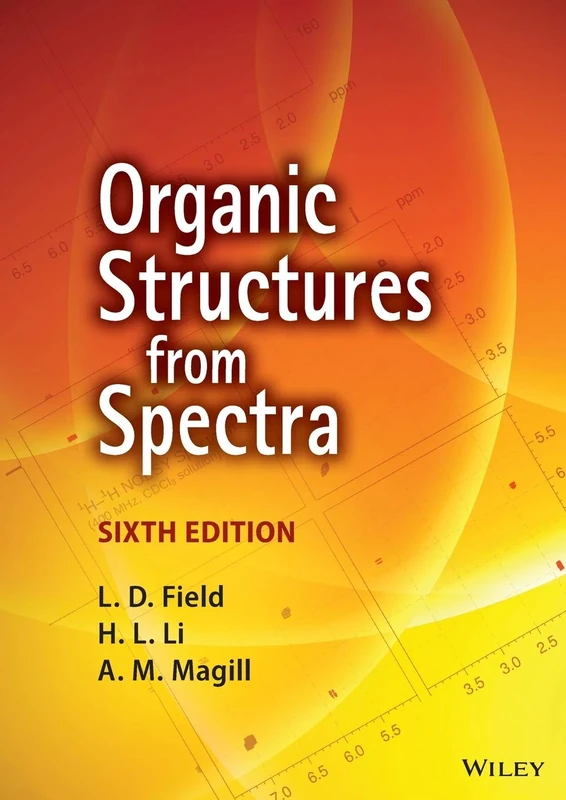 Organic Structures from Spectra, 6th Edition
