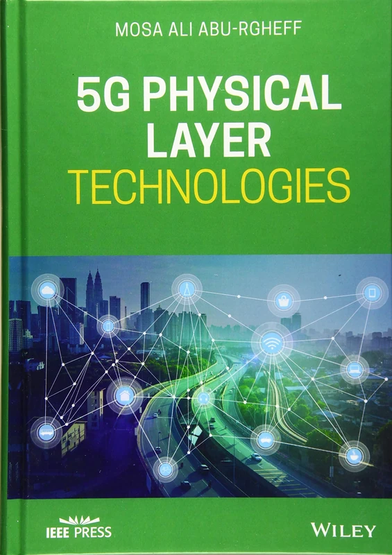 5G Physical Layer Technologies (IEEE Press)