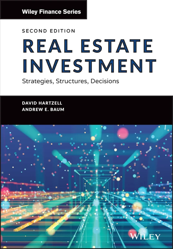 Real Estate Investment and Finance: Strategies, Structures, Decisions, 2nd Edition