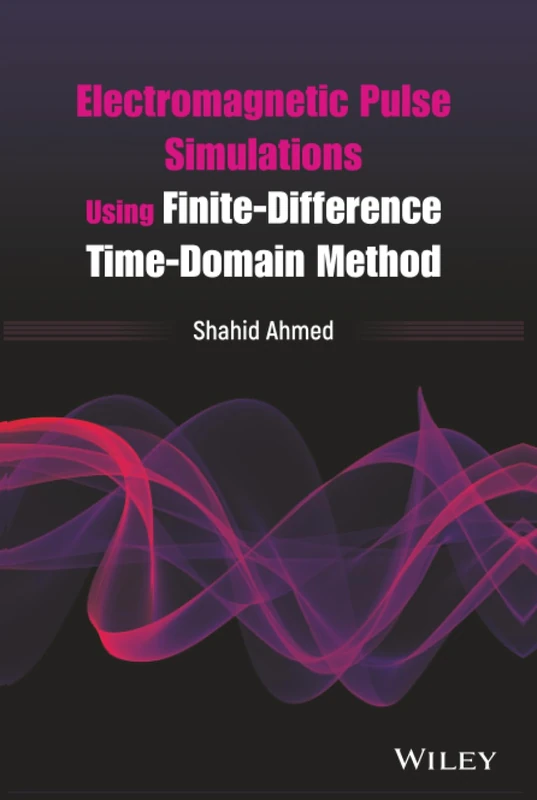 Electromagnetic Pulse Simulations Using Finite-Difference Time-Domain Method