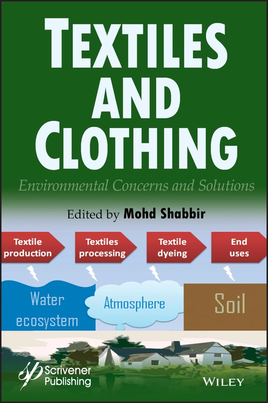 Textiles and Clothing: Environmental Concerns and Solutions