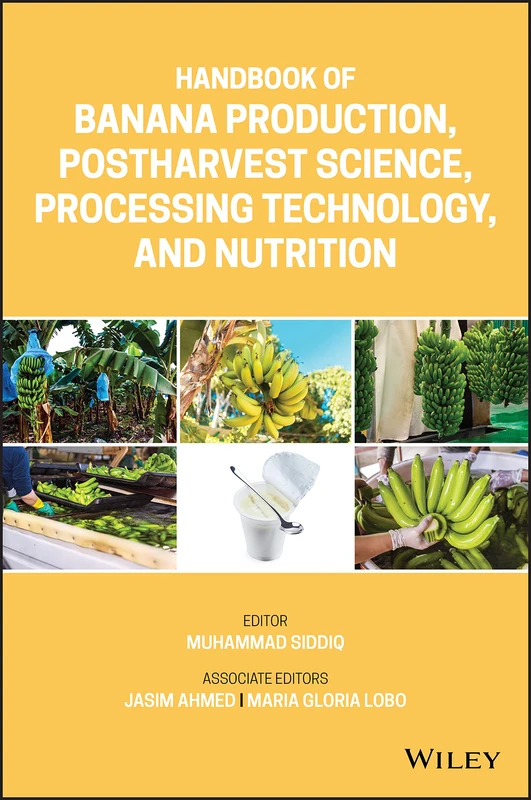 Wiley Handbook of Banana Production and Postharvest Science