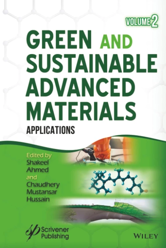 Wiley Green and Sustainable Advanced Materials, Vol 2: Applications