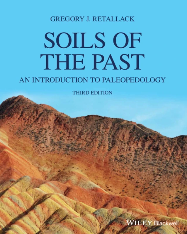 Soils of the Past: An Introduction to Paleopedology