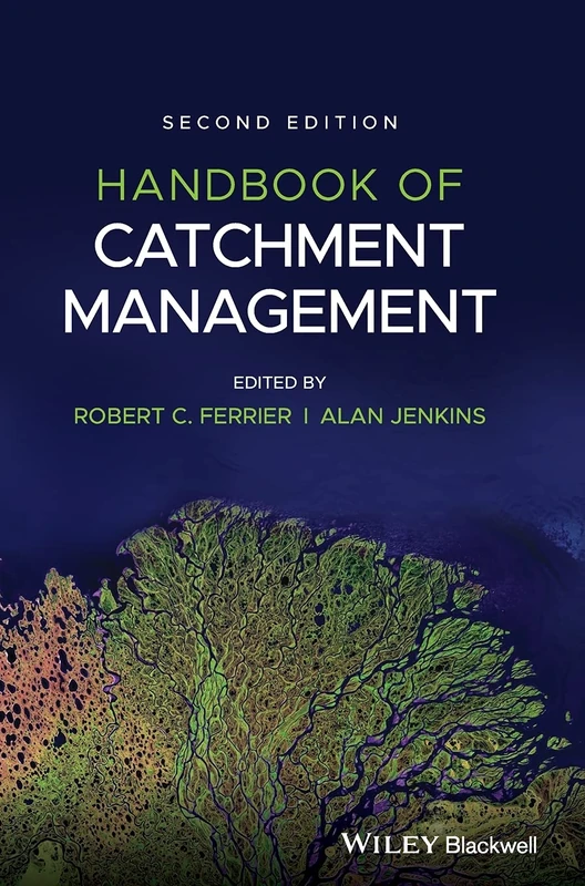 Wiley-Blackwell Handbook of Catchment Management - New Edition