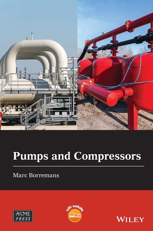 Pumps and Compressors (Wiley-ASME Press Series)