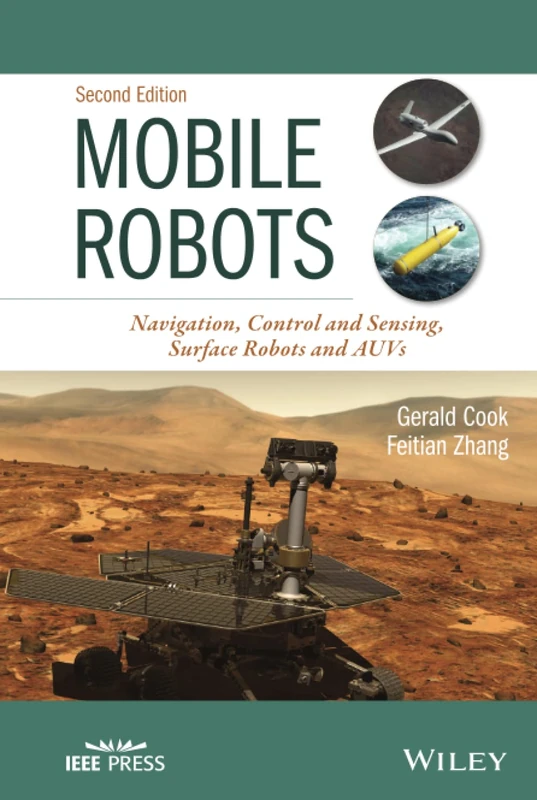 Mobile Robots: Navigation, Control and Sensing, Surface Robots and AUVs