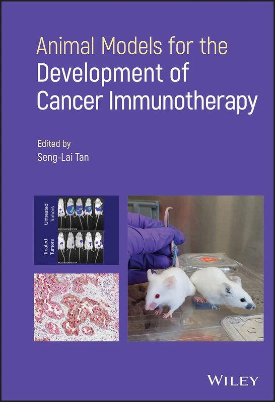 Wiley - Animal Models for the Development of Cancer Immunotherapy