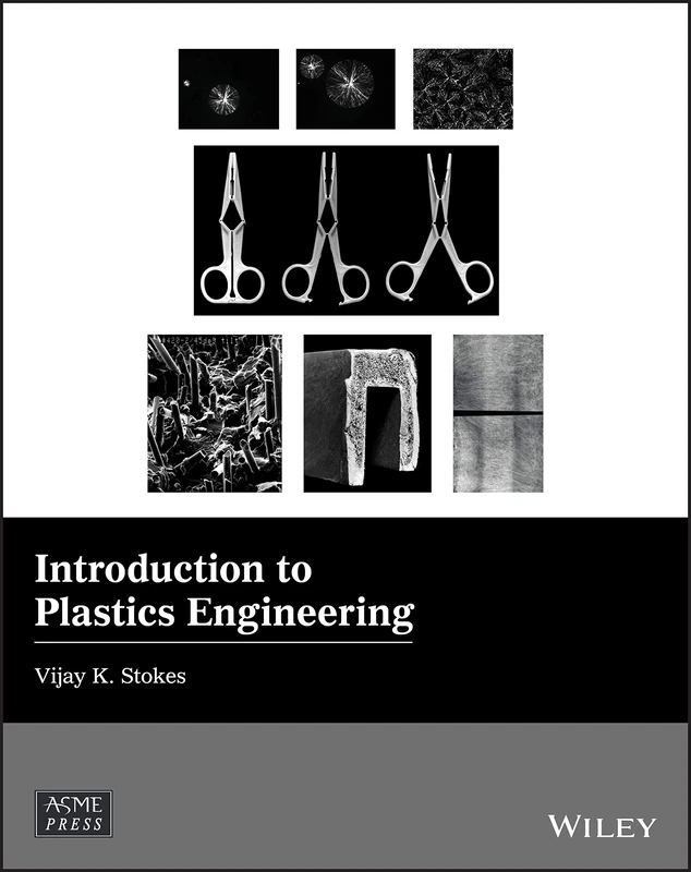 Introduction to Plastics Engineering - Wiley-ASME Press Series