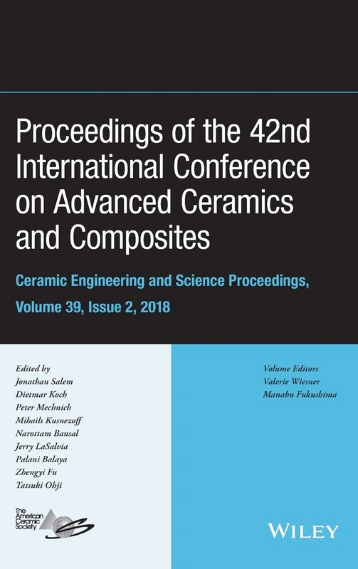 Proceedings of the 42nd International Conference on Advanced Ceramics and Composites, Volume 39, Issue 2: 616 (Ceramic Engineering and Science Proceedings)