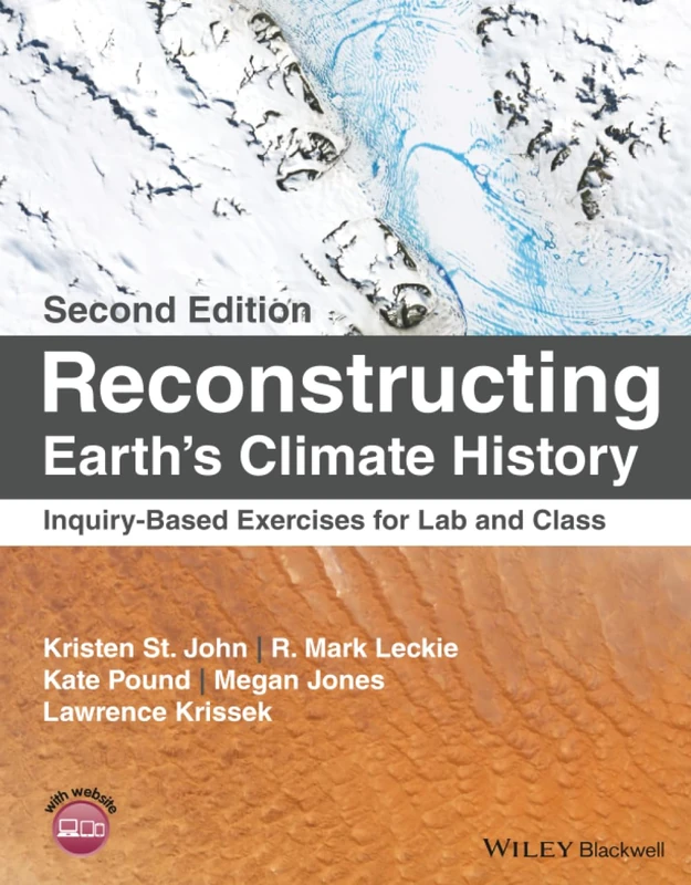 Reconstructing Earth's Climate History: Inquiry-Based Exercises for Lab and Class, 2nd Edition