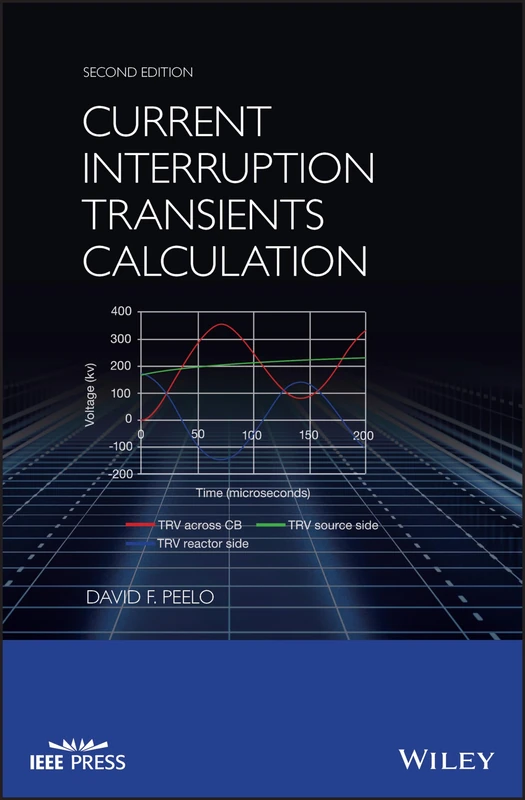 Current Interruption Transients Calculation (IEEE Press)