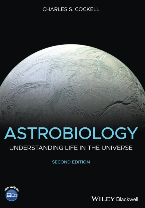 Astrobiology: Understanding Life in the Universe