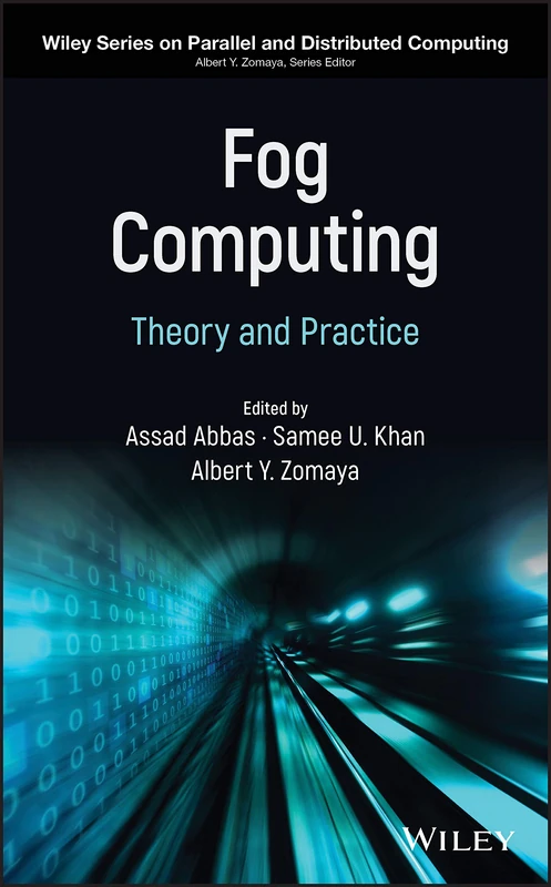 Fog Computing: Theory and Practice (Wiley Series on Parallel and Distributed Computing) - Image 1