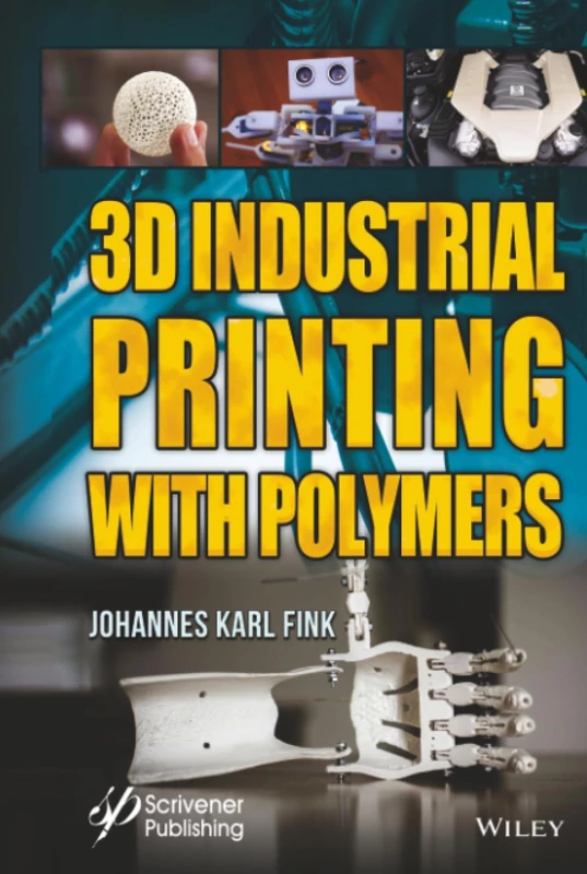 3D Industrial Printing with Polymers