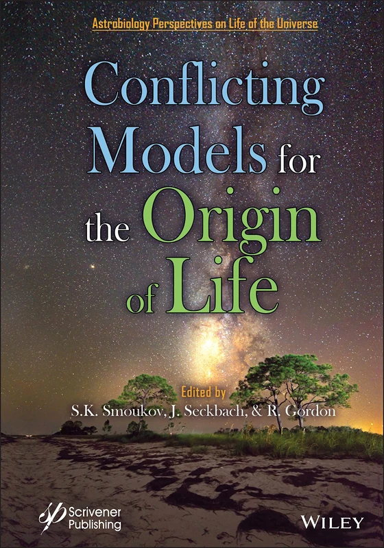 John Wiley & Sons Conflicting Models for the Origin of Life