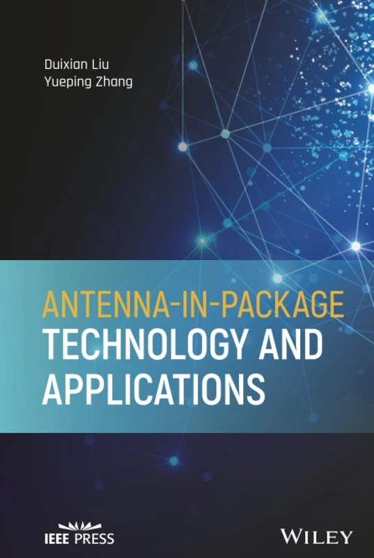 Antenna-in-Package Technology and Applications (IEEE Press)