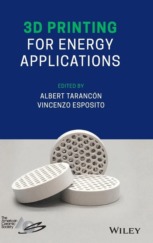 Wiley 3D Printing for Energy Applications - Engineering Book