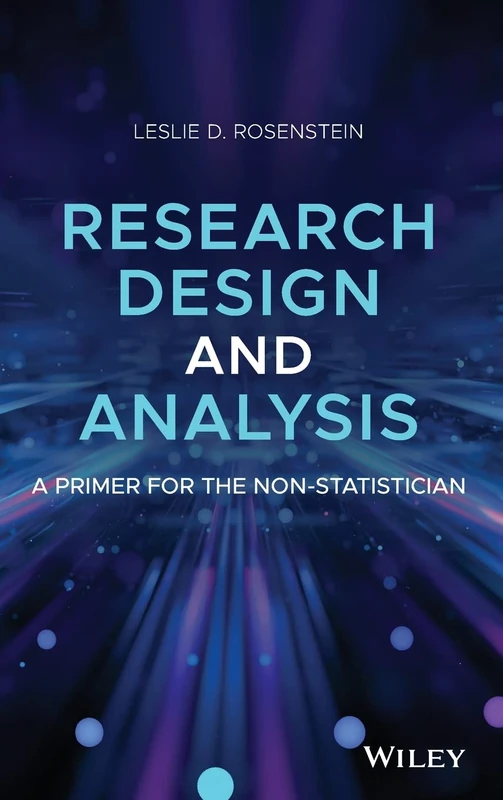 Research Design and Analysis: A Primer for the Non-Statistician