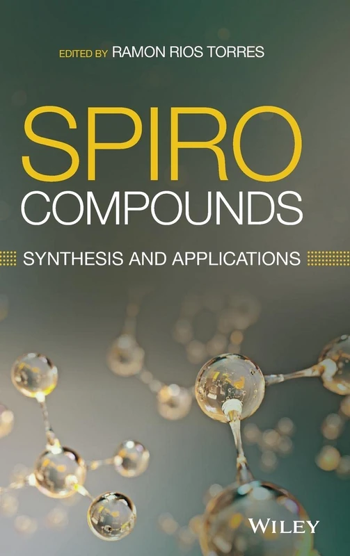 Spiro Compounds: Synthesis and Applications