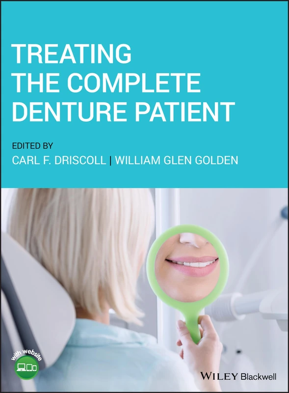Treating the Complete Denture Patient - Wiley-Blackwell