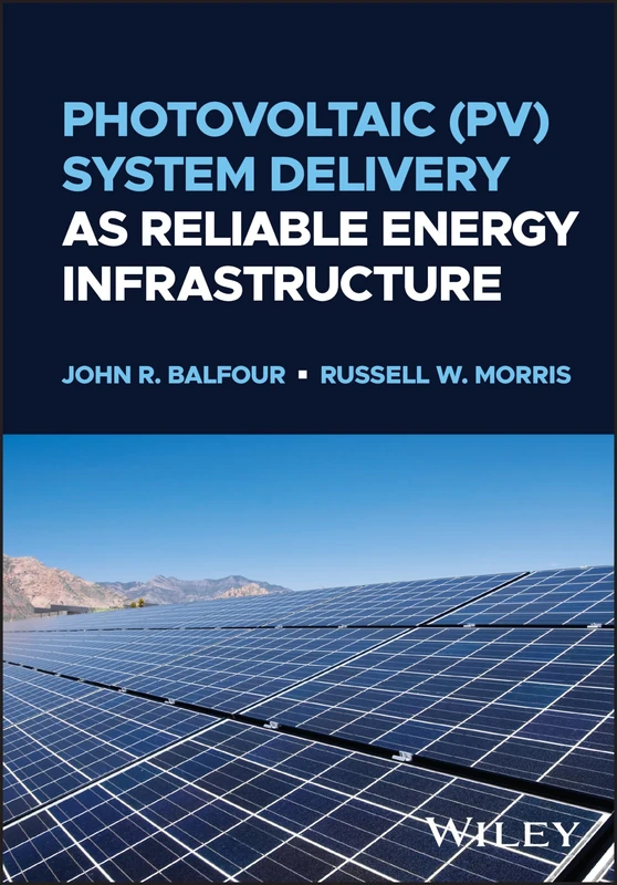 Photovoltaic (PV) System Delivery as Reliable Energy Infrastructure