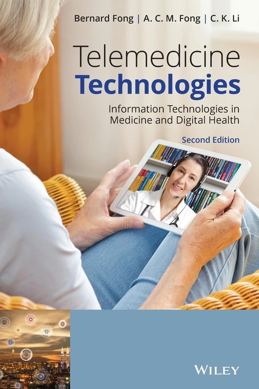 Telemedicine Technologies: Information Technologies in Medicine and Digital Health