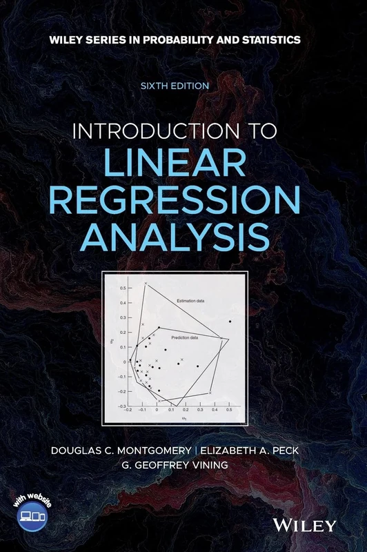 Introduction to Linear Regression Analysis: 822 (Wiley Series in Probability and Statistics)