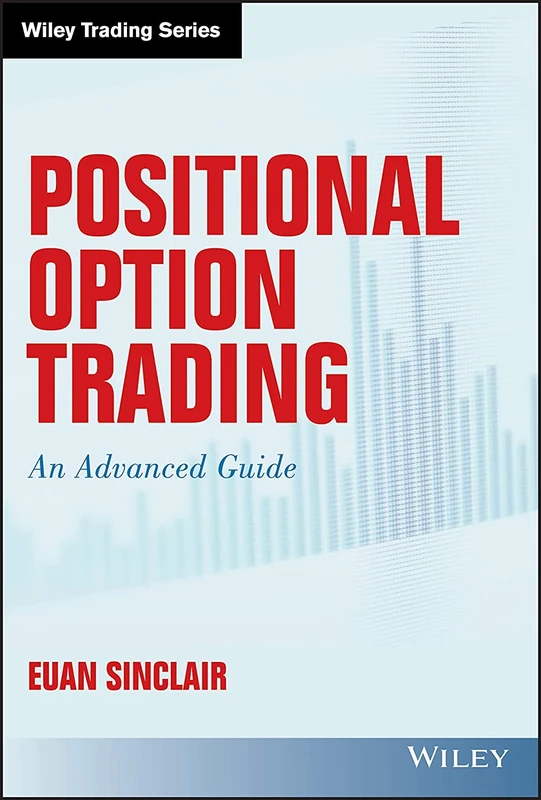 Wiley Positional Option Trading: An Advanced Guide by Euan Sinclair