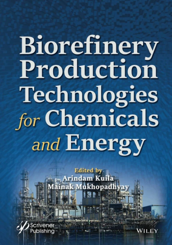 Biorefinery Production Technologies for Chemicals and Energy