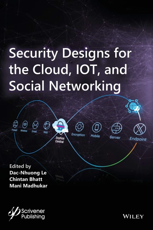 Wiley Security Designs for the Cloud, IoT, and Social Networking