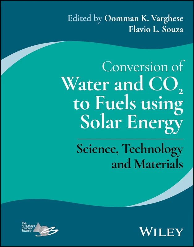 Conversion of Water and CO2 to Fuels - Wiley Science Book