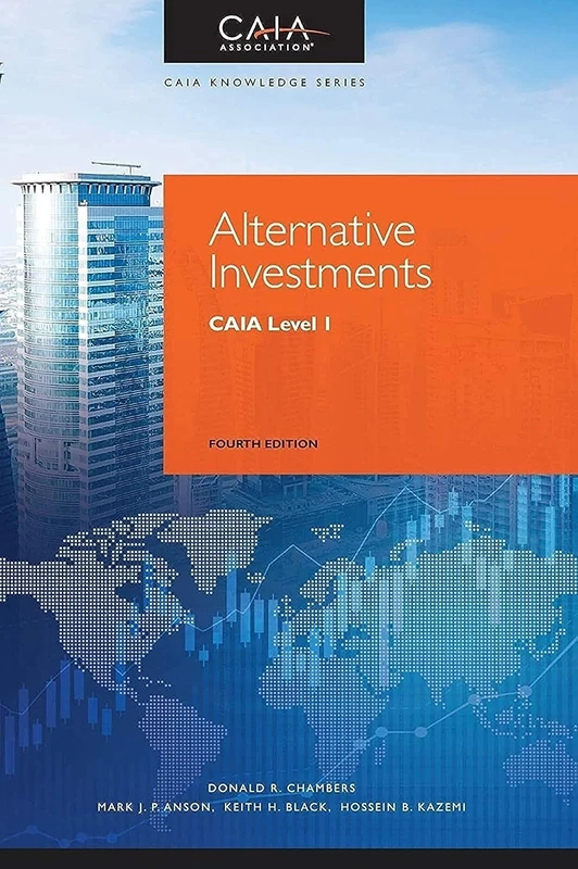 Alternative Investments: CAIA Level I (Wiley Finance)