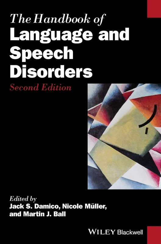 The Handbook of Language and Speech Disorders (Blackwell Handbooks in Linguistics)