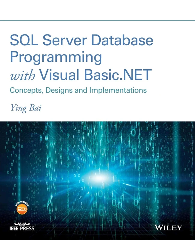 SQL Server Database Programming with Visual Basic.NET: Concepts, Designs and Implementations