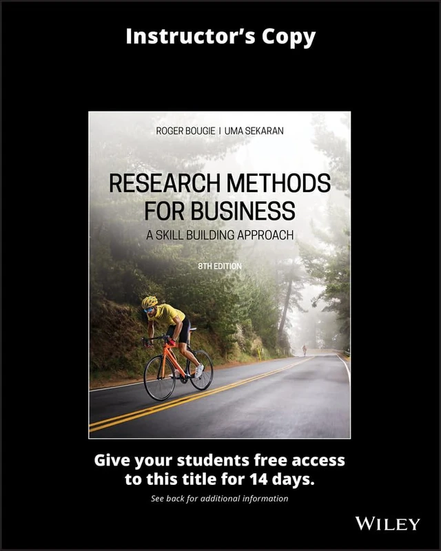 Research Methods For Business: A Skill Building Approach, 8e Evaluation Copy