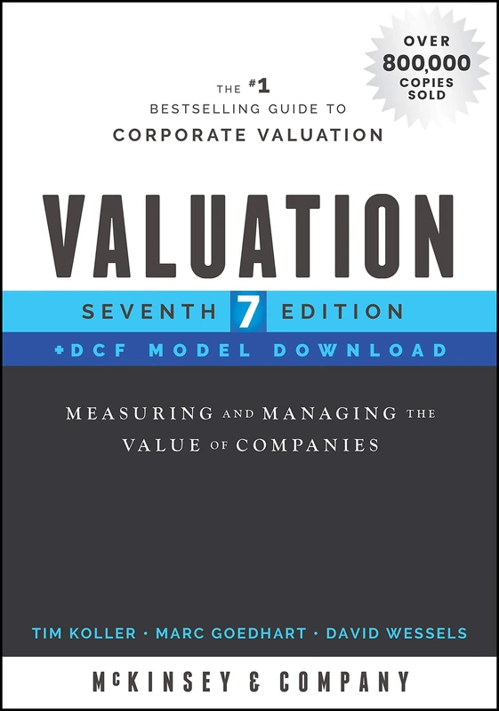Valuation: Measuring and Managing the Value of Companies, Book + DCF Model Download (Wiley Finance)