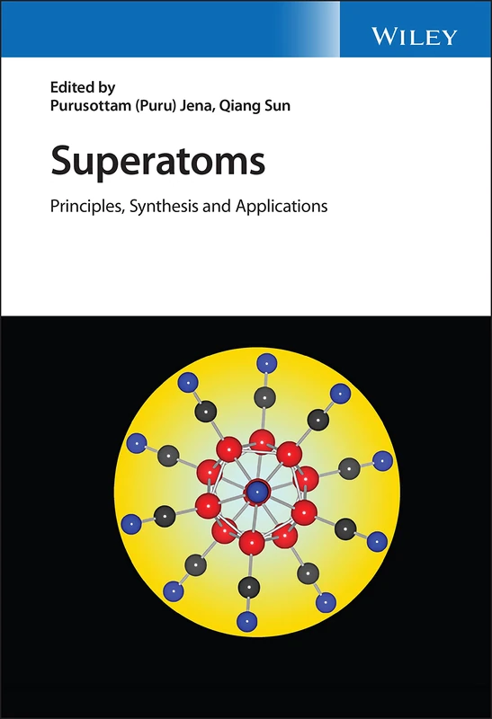 Wiley Superatoms: Principles, Synthesis and Applications Book