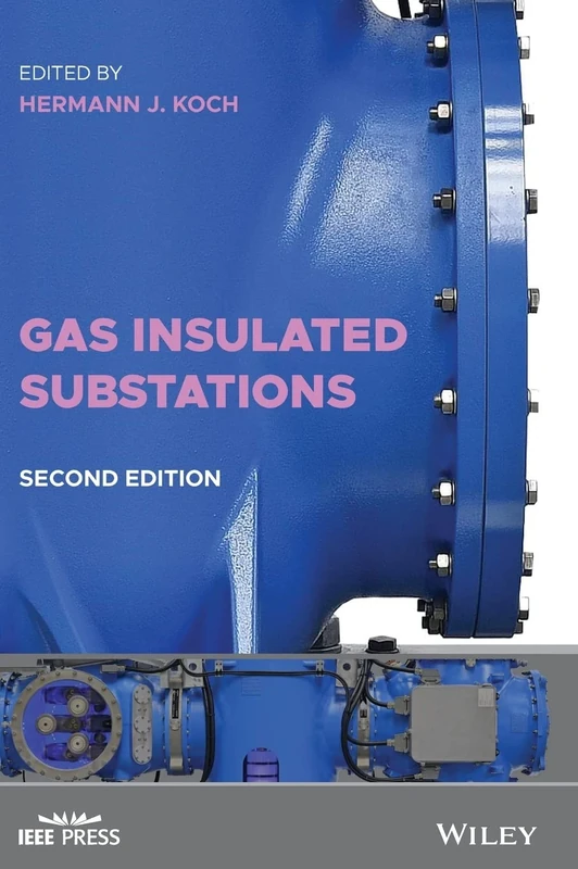 Gas Insulated Substations (IEEE Press)